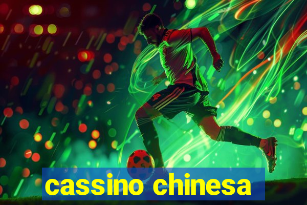 cassino chinesa